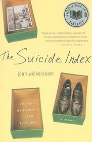 The Suicide Index: Putting My Father's Death in Order