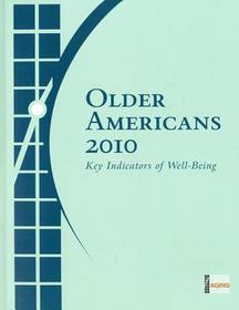 Older Americans 2010: Key Indicators Of Well-Being