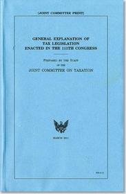 General Explanation Of Tax Legislation Enacted In The: 111th Congress, March 2011