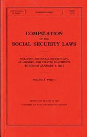 Compilation Of The Social Security Laws Including The Social Security Act: January 1, 2011