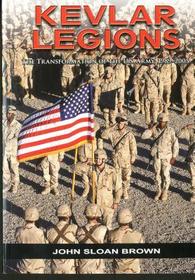 Kevlar Legions: The Transformations Of The United States Army 1989-2005