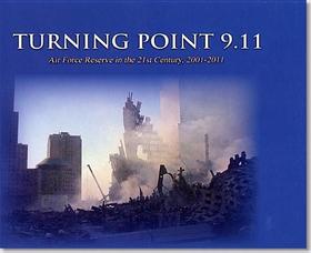 Turning Point 9.11: Air Force Reserve In The 21st Century, 2001-2011