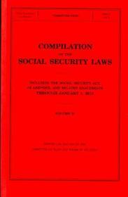 Compilation Of The Social Security Laws Including The Social Security Act: January 2013