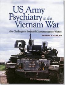 U.S. Army Psychiatry In The Vietnam War: New Challenges In Extended Counterinsurgency Warfare