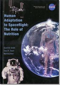 Human Adaptation To Spaceflight: The Role Of Nutrition
