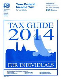 Your Federal Income Tax For Individuals - Tax Guide: 2014 Your Federal Income Tax For Individuals - Tax Guide: 2014