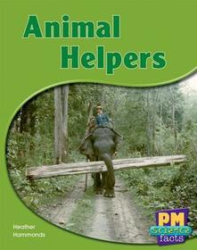 Animal Helpers PM Science Facts Yellow Levels 8/9: Animal Helpers