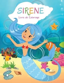 Sirčnes Livre de Coloriage: Pour les enfants de 4 ŕ 8 ans - Livre de coloriage pour les enfants de 4 ŕ 8 ans - Niveau facile ŕ des fins ludiques e