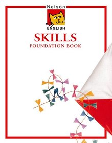 Nelson English - Skills Foundation Book
