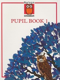 Nelson Grammar - Pupil Book 1