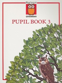 Nelson Grammar - Pupil Book 3