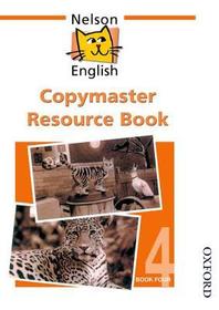 Nelson English - Book 4 Copymaster Resource Book: Copymaster Resource Book 4
