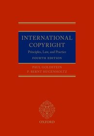 International Copyright: Principles, Law, and Practice International Copyright: Principles, Law, and Practice