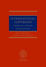 International Copyright: Principles, Law, and Practice