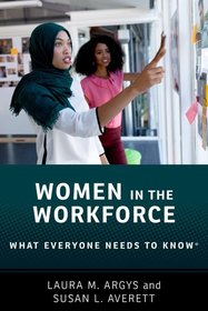 Women in the Workforce: What Everyone Needs to Know ?