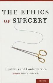 The Ethics of Surgery: Conflicts and Controversies