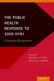 The Public Health Response to 2009 H1N1: A Systems Perspective