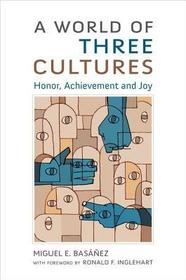 A World of Three Cultures: Honor, Achievement and Joy