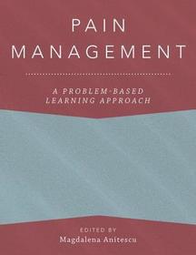 Pain Management: A Problem-Based Learning Approach