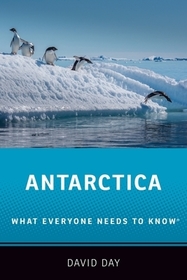 Antarctica: What Everyone Needs to Know?