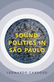 Sound-Politics in S?o Paulo