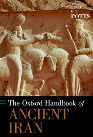 The Oxford Handbook of Ancient Iran The Oxford Handbook of Ancient Iran