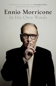 Ennio Morricone: In His Own Words