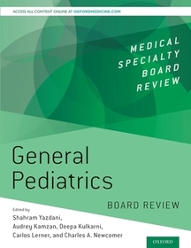 General Pediatrics Board Review General Pediatrics Board Review