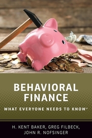 Behavioral Finance: What Everyone Needs to Know®