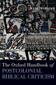 The Oxford Handbook of Postcolonial Biblical Criticism