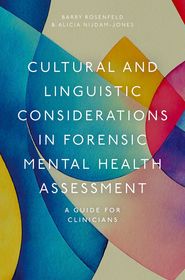 Cultural and Linguistic Considerations in Forensic Mental Health Assessment: A Guide for Clinicians