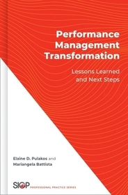 Performance Management Transformation: Lessons Learned and Next Steps