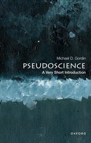 Pseudoscience: A Very Short Introduction Pseudoscience: A Very Short Introduction