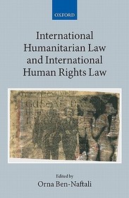 International Humanitarian Law and International Human Rights Law