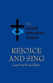 Rejoice and Sing: Large print words edition