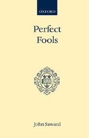 Perfect Fools: Folly for Christ's Sake in Catholic and Orthodox Spirituality