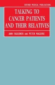 Talking to Cancer Patients and Their Relatives