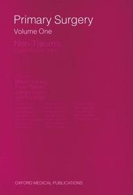 Primary Surgery: Volume 1: Non-Trauma: Non-Trauma
