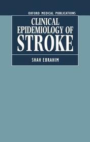 The Clinical Epidemiology of Stroke
