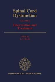 Spinal Cord Dysfunction: Volume II: Intervention and Treatment