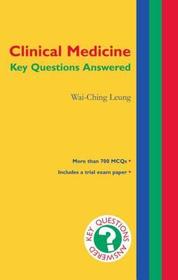 Clinical Medicine: Key Questions Answered
