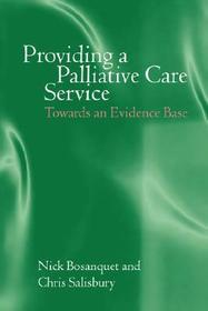 Providing a Palliative Care Service: Towards an Evidence Base