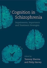 Cognition in Schizophrenia: Impairments, Importance and Treatment Strategies