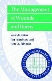 The Management of Wounds and Burns