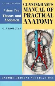 Cunningham's Manual of Practical Anatomy: Volume 2. Thorax and Abdomen