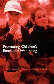Promoting Children's Emotional Well-being: Messages from Research