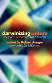 Darwinizing Culture: The Status of Memetics as a Science