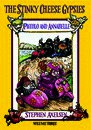The Stinky Cheese Gypsies: Piccolo and Annabelle: Volume Three