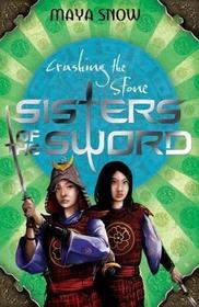 Crushing the Stone: Sisters of the Sword 4