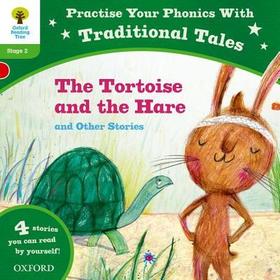 Oxford Reading Tree: Level 2: Traditional Tales Phonics The Tortoise and the Hare and Other Stories
